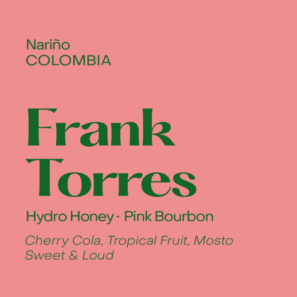 Subtext - Frank Torres - Colombia - Hydro Honey- Pink Bourbon
