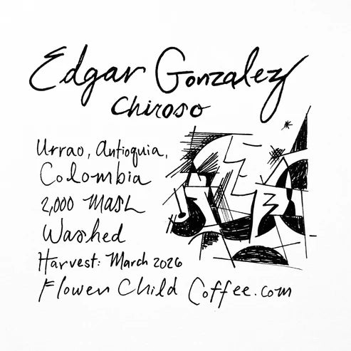 Flower Child Coffee - Edgar Gonzalez - Chiroso